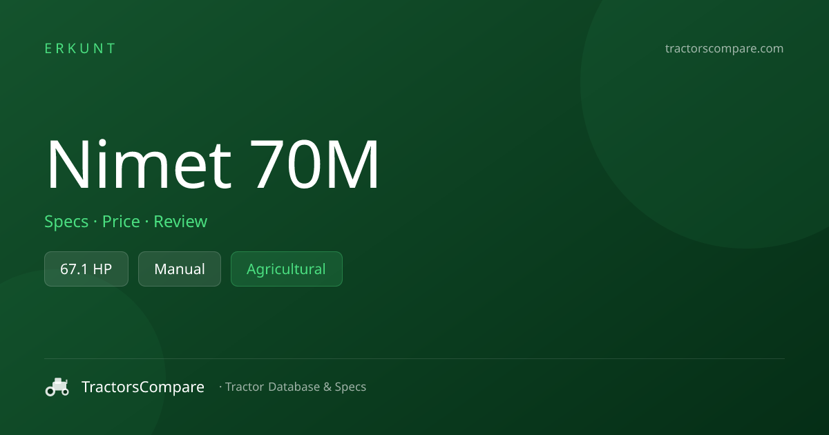 Erkunt Nimet 70M Specs & Tractor Data — 67.1 HP | TractorsCompare ...