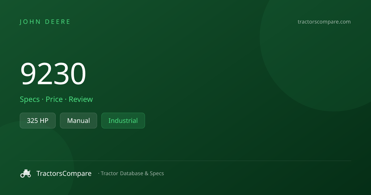 John Deere 9230 Specs & Tractor Data — 325 HP | TractorsCompare ...